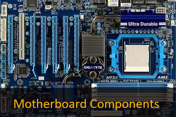 20 Main Motherboard Components and Their Functions