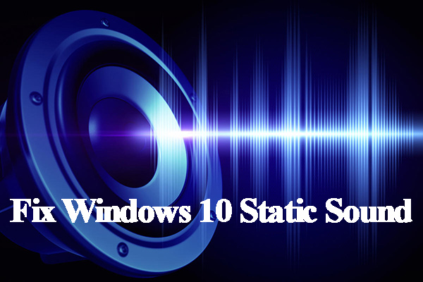 Top 7 Solutions to Fix Realtek Static Noise Windows 10