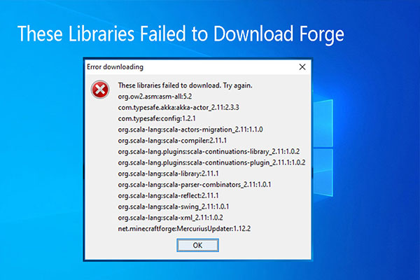 The Guide to Fix These Libraries Failed to Download Forge Issue