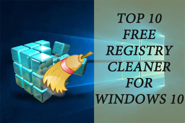 Top 10 Free Registry Cleaners for Windows 10