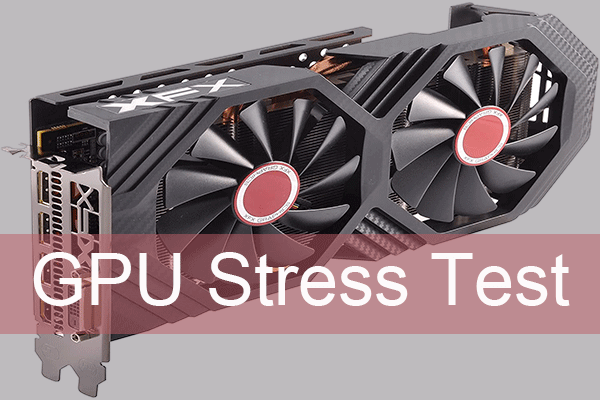Reviews on GPU Stress Test or Benchmark
