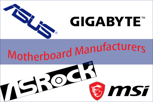 Top Best Motherboard Manufacturers/Companies/Producers