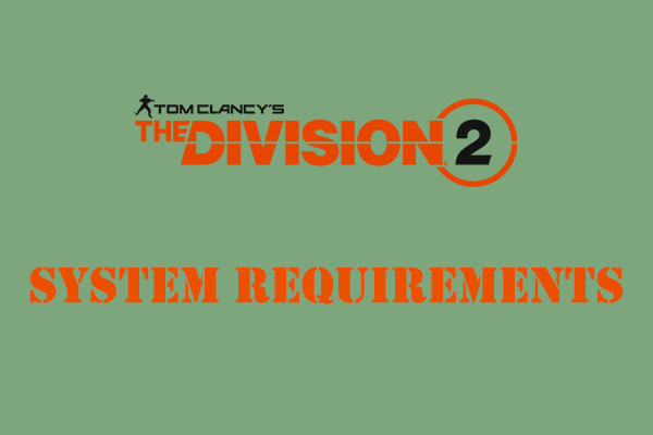 The Division 2 System Requirements: Can Your PC Run It?