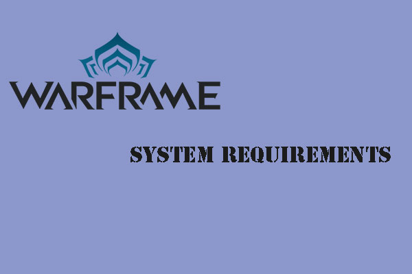 Warframe System Requirements: Can Your PC Run It?