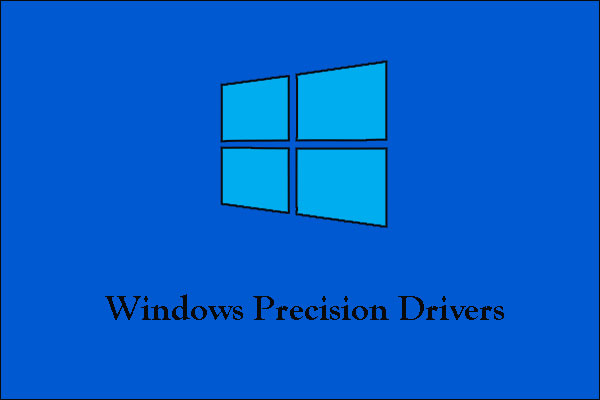 What Are Windows Precision Drivers & How to Install Them