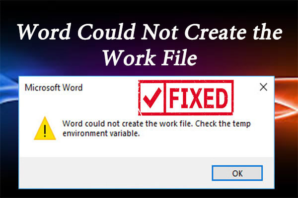 Word Could Not Create the Work File? Get Solutions Here