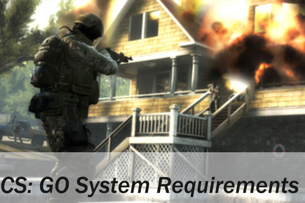 Can I Run CS:GO on My PC? Check the CSGO System Requirements Now