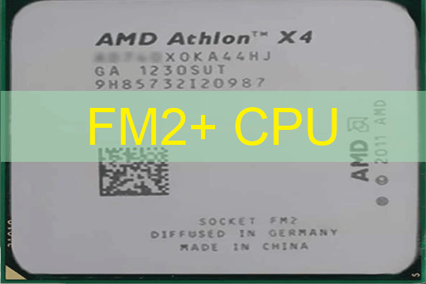 FM2+ CPU: FM-Series Sockets (FM1, FM2 & FM2+) Cooler & Chips