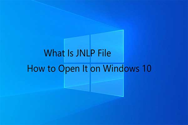 JNLP File (What Is It & How to Open It in Windows 10)