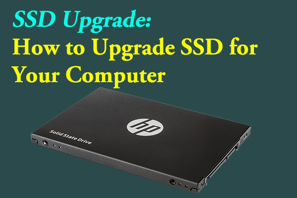 SSD Upgrade: How to Upgrade SSD for Your Computer