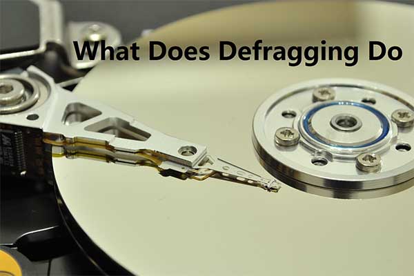 What Does Defragging Do? Check the Details Now!