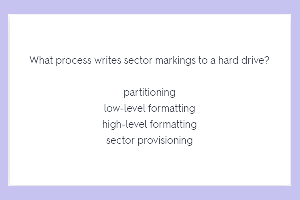 Solved: What Process Writes Sector Markings to a Hard Drive?