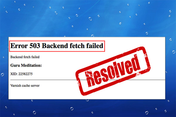Simple Guide to Fix Error 503 Backend Fetch Failed
