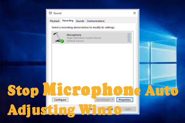 How to Stop Microphone Auto Adjusting Windows 10 [Full Guide]