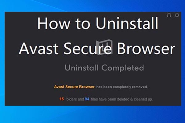 How to Uninstall Avast Secure Browser with These Methods