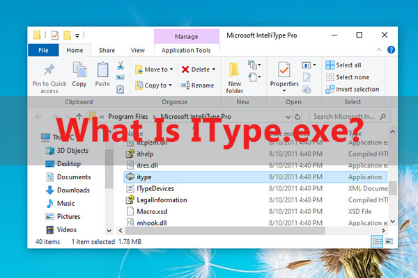 What Is IType.exe? Is It Danger? How to Disable IType.exe?