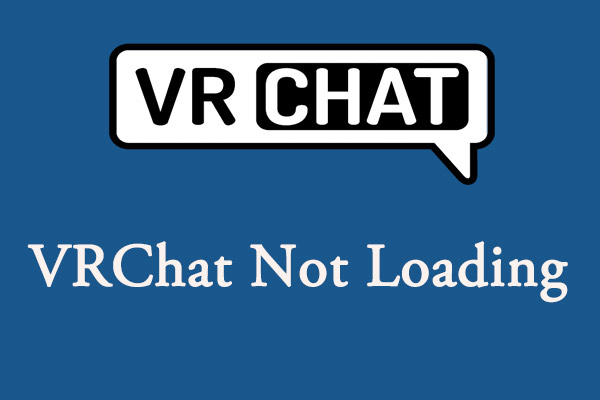 How to Effectively Fix VRChat Not Loading (New Tips)