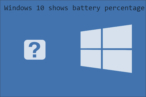 How to Show Battery Percentage on Windows 10?