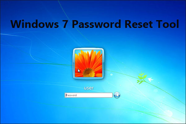 Top 3 Powerful Windows 7 Passwords Reset Tools