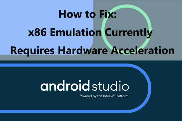 Error: x86 Emulation Currently Requires Hardware Acceleration