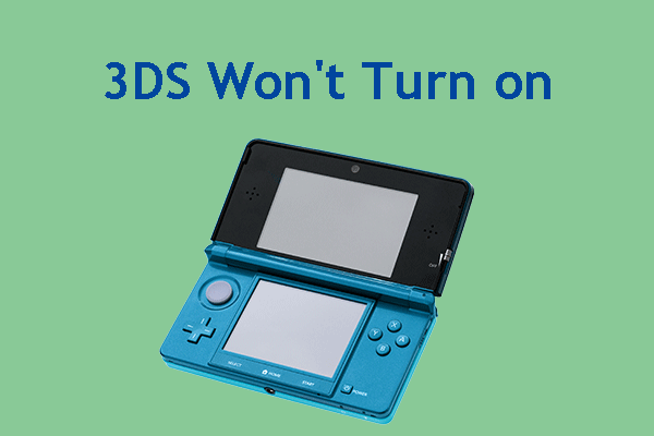 3DS Won't Turn on [3DS Repair Ways]