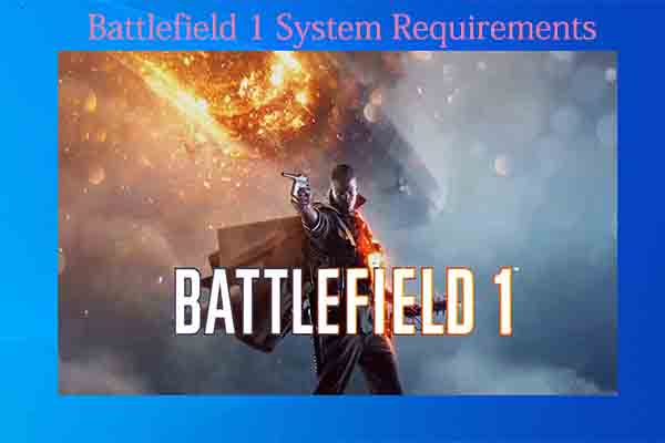 Can I Run Battlefield 1? See Battlefield 1 System Requirements