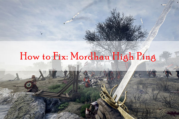 How to Fix Mordhau High Ping and Lag Issues