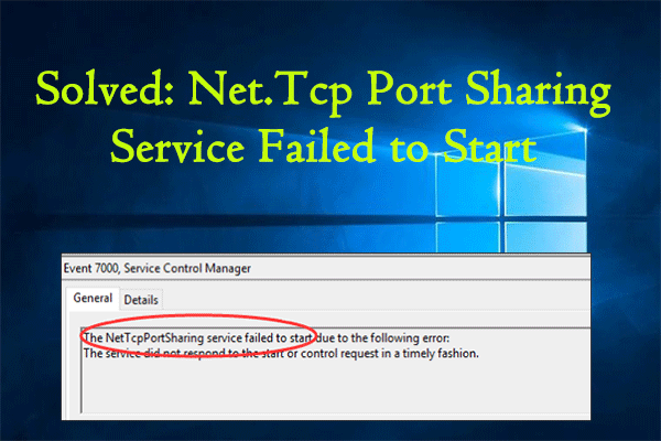 Solved: Net.Tcp Port Sharing Service Failed to Start