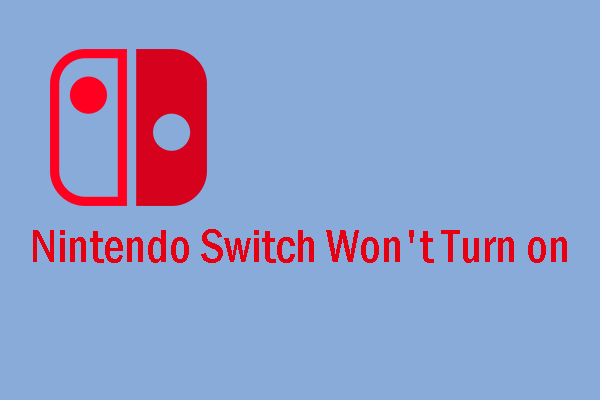 Nintendo Switch Won’t Turn on [2 Solutions]