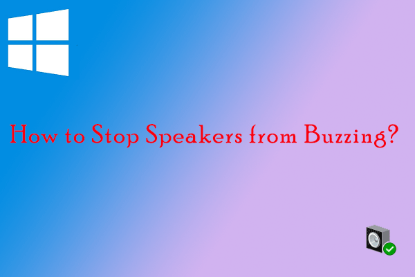 Heard Speaker Buzzing Sound? Here Is How to Solve It