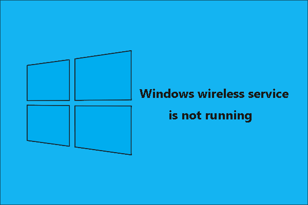 [Fixed] Windows Wireless Service Is Not Running Windows 10