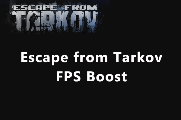 Escape from Tarkov FPS Boost – Full Guide