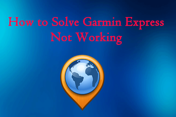 How to Solve Garmin Express Not Working? Here Are 5 Fixes