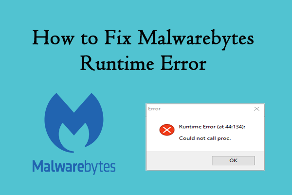 [Solved] Malwarebytes Runtime Error: Could Not Call Proc