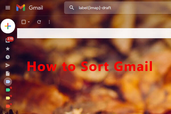 How to Sort Gmail by Sender, Label, and More Factors?