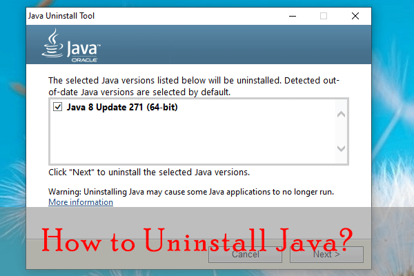 How to Uninstall Java? Here Are Three Methods for You