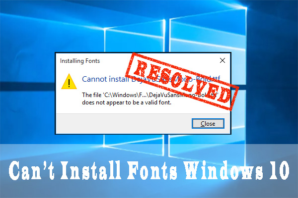 How to Fix Can’t Install Fonts Windows 10 Errors [5 Solutions]