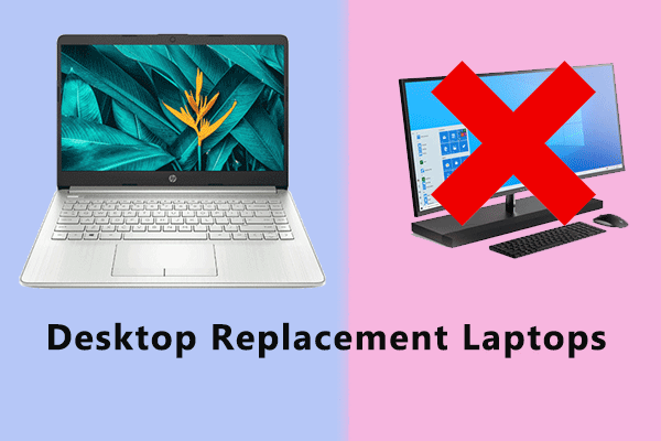 How to Choose a Desktop Replacement Laptop? Here Are the Top 7