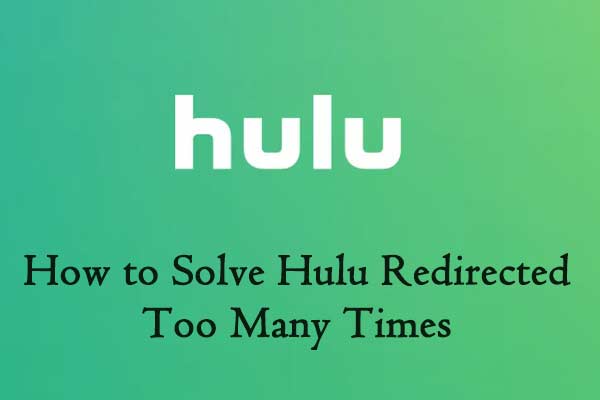 How to Solve Hulu Redirected Too Many Times