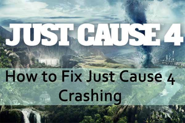 How to Fix Just Cause 4 Crashing – 5 Solutions