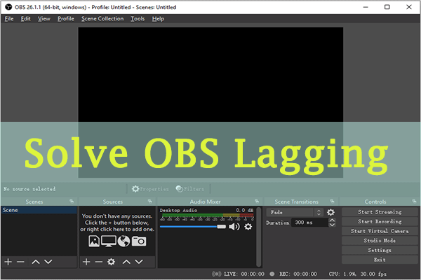 Top 5 Methods to Solve OBS Lagging Issue