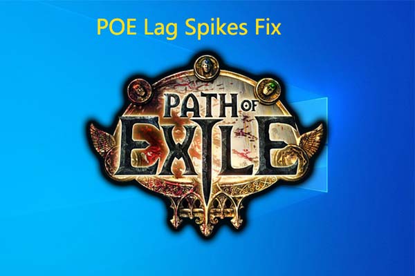 A Complete Path of Exile (POE) Lag Spikes Fix Guide