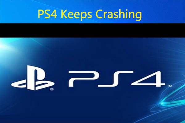 PS4 Keeps Crashing? – Here’s How to Fix It Effectively