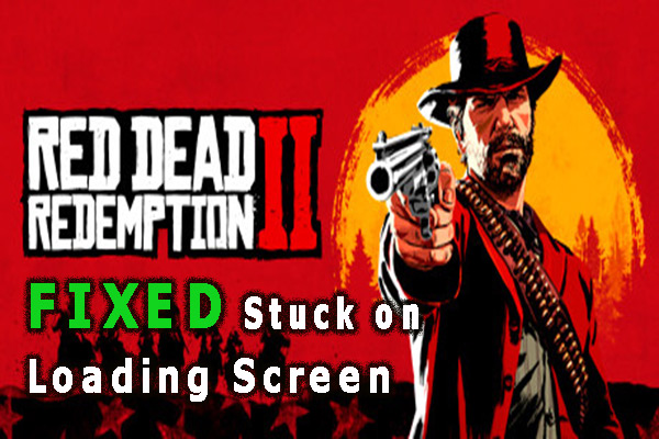 Red Dead Redemption 2 Stuck on Loading Screen? [5 Solutions]