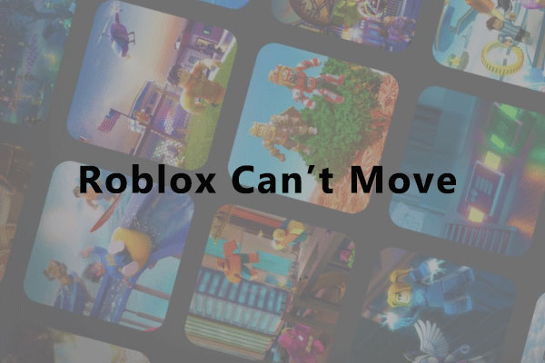 How to Solve: Roblox Can’t Move (4 Solutions)