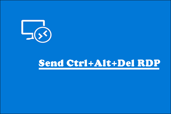 How to Send Ctrl+Alt+Del in RDP? Follow the Guide