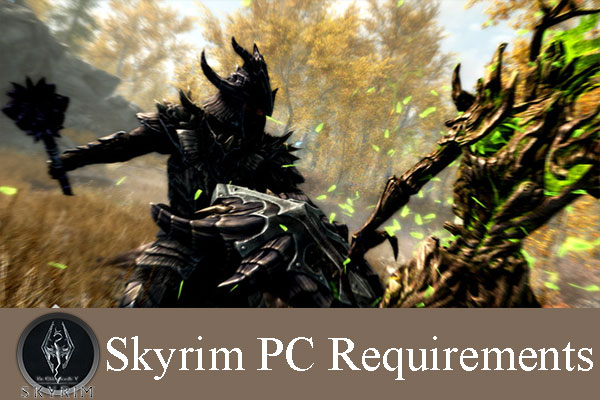 Skyrim PC Requirements [Legendary and Special Editions]