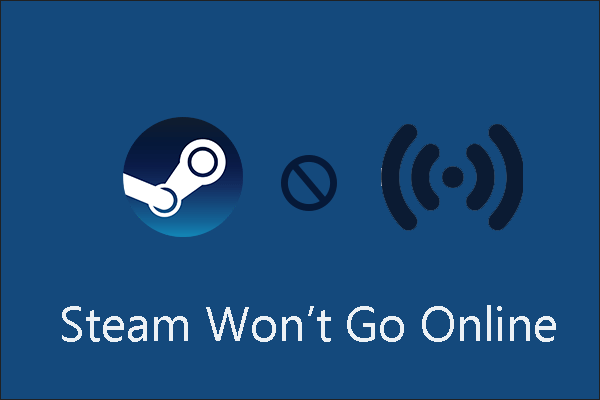 How to Fix Steam Won’t Go Online?
