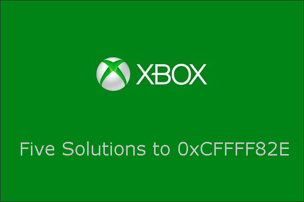 How to Fix the Xbox One Error “0xCFFFF82E”? Try These Solutions