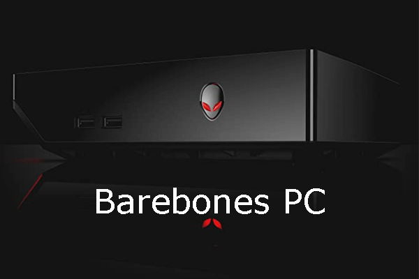 Every Thing You Should Know Before Buying a Barebones PC